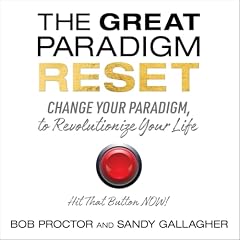 The Great Paradigm Reset Audiobook By Bob Proctor, Sandy Gallagher cover art