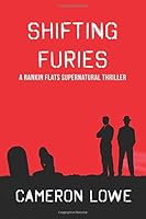 Shifting Furies (Rankin Flats Supernatural Thrillers #2) 1793441731 Book Cover