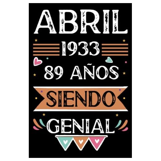 CUADERNO, Abril 1933, 89 Años Siendo Genial: 89 años. Libro de visitas, cuaderno, 110 páginas de felicitaciones, idea de regalo, regalo Para la esposa, novia, mujer, La madre