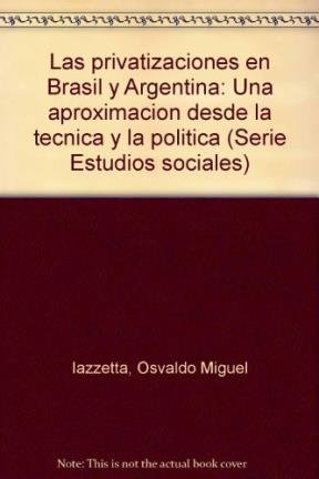Amazon.in: Buy Las privatizaciones en Brasil y Argentina: Una ...
