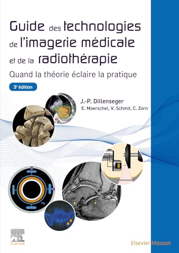 Guide des technologies de l'imagerie médicale et de la...