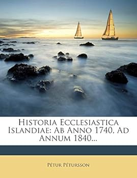 Paperback Historia Ecclesiastica Islandiae: Ab Anno 1740, Ad Annum 1840... Book