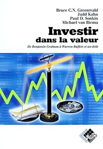 Télécharger Investir dans la valeur : De Benjamin Graham à Warren Buffett et au-delà Francais PDF