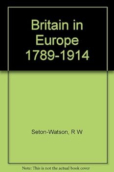 Hardcover Britain in Europe 1789 - 1914 Book