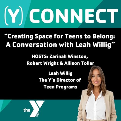 Creating Space for Teens to Belong — A Conversation with Leah Willig