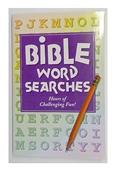 Bible Word Searches : Hours of Challenging Fun !