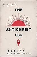 THE ANTICHRIST 666 - Beware It's Coming - Revised Edition. B01HYTQ7JW Book Cover