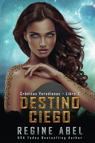 Destino Ciego: 2 (Crónicas Veredianas)