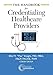 The Handbook for Credentialing Healthcare Providers