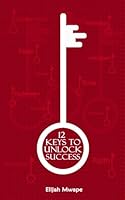 12 Keys To Unlock Success 1537363794 Book Cover