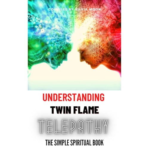Understanding Twin Flame Telepathy Audiolibro Por Silvia Moon arte de portada