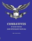 Combatives by Kurt Steinke: LEO Professional Manual