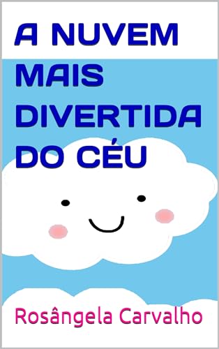 A NUVEM MAIS DIVERTIDA DO CÉU