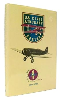 Hardcover U.S. Civil Aircraft Series, Vol. 4 Book