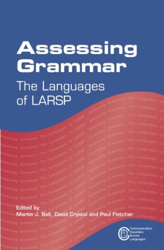 Assessing Grammar: The Languages of LARSP (Communication Disorders Across Languages Book 7)