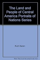 The Land and People of Central America Portraits of Nations Series 0397315538 Book Cover