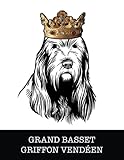 Photo Gallery grand basset griffon vendeen: grand basset griffon vendeen king/queen wearing crown 8.5 x 11 notebook journal, 200 lined pages Photo Gallery grand basset griffon vendeen: grand basset griffon vendeen king/queen wearing crown 8.5 x 11 notebook journal, 200 lined pages