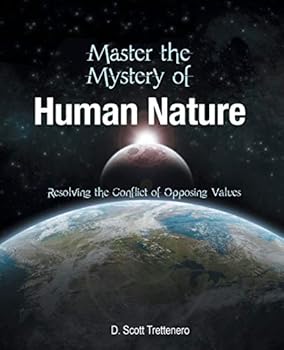 Paperback Master the Mystery of Human Nature: Resolving the Conflict of Opposing Values Book