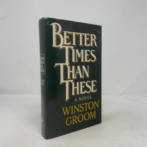 Better Times Than These
