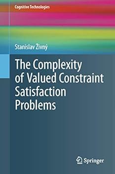 Paperback The Complexity of Valued Constraint Satisfaction Problems Book
