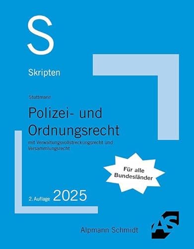 Skript Polizei- und Ordnungsrecht: mit Verwaltungsvollstreckungsrecht und Versammlungsrecht (Skripten Öffentliches Recht)