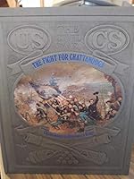 The Fight for Chattanooga: Chickamauga to Missionary Ridge (Civil War)
