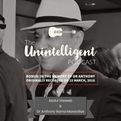 A conversation with The Late Dr Anthony Rama Maravillas