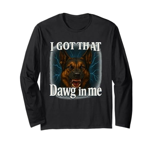 I Got That Dawg In Me Meme T-Shirt German Shepherd Shirt TVc