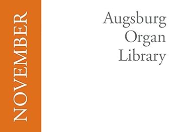 Paperback Augsburg Organ Library: All Saints Through November Book