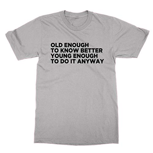 T-shirt Old Enough pour vos soirées entre amis et moments de détente