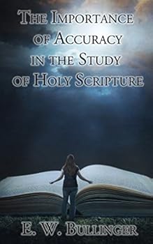 Paperback The Importance of Accuracy in the Study of Holy Scripture Book