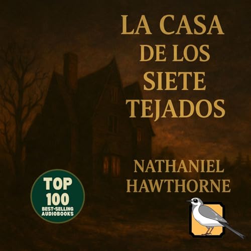 La casa de los siete tejados (Nathaniel Hawthorne) cover art