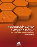  Hepatología clínica y cirugía hepática en pequeños animales y exóticos - Libros de veterinaria - Editorial Servet