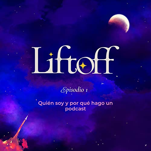 Ep.1: Qui&eacute;n soy y por qu&eacute; hago un podcast