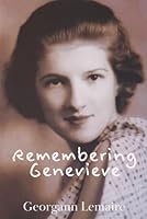 Remembering Genevieve 0996905502 Book Cover