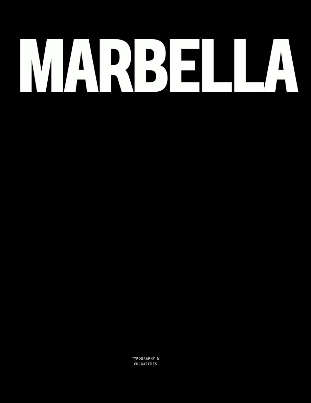 Marbella: The Coffee Table Book      Paperback – October 29, 2025