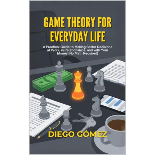 Game Theory For Everyday Life Audiolibro Por Diego G&oacute;mez arte de portada