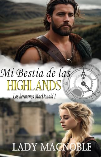 Mi Bestia de las Highlands (Los hermanos MacDonald)