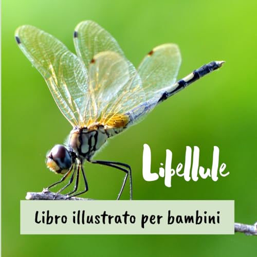 Libellule: Libro illustrato per bambin