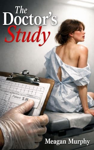 The Doctor's Study (A Medical Exam Story)