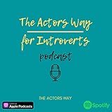 The Actors Way For Introverts