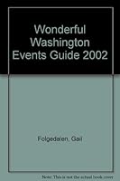 Wonderful Washington Events Guide 2002 1881005348 Book Cover