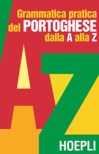 Grammatica pratica del portoghese dalla A alla Z