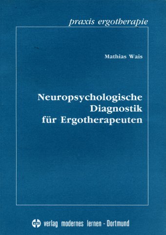 Neuropsychologische Diagnostik für Ergotherapeuten