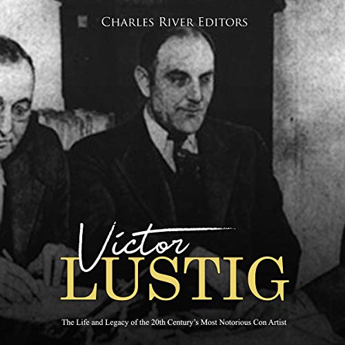 Amazon.co.jp Victor Lustig The Life and Legacy of the 20th Century’s