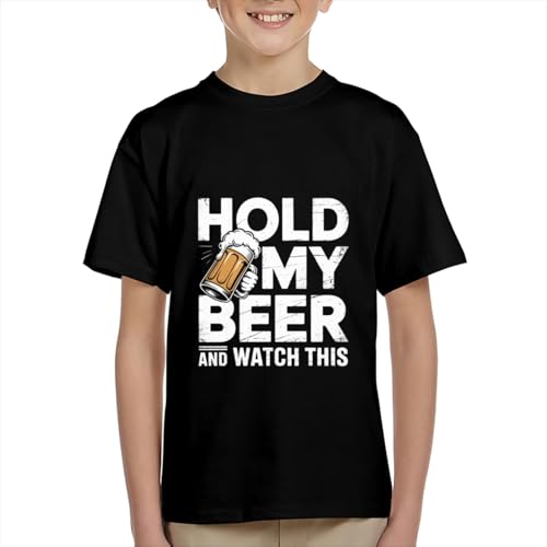 Hold My Beer and Watch This Drinking Boys Girls Teens T-Shirt Anime Gift3