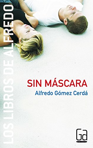 Sin máscara: 3 (Los libros de…)