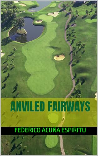 Anviled Fairways (English Edition)