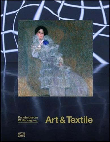 Art & Textiles: Fabric as Material and Concept in Modern Art from Klimt to the Present Hardcover – February 28, 2014