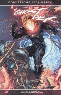 L'ultima battaglia. Ghost Rider L'ultima battaglia. Ghost Rider